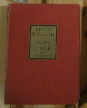 kniha Vojna a mír [Díl] 1 román., Družstevní práce 1928