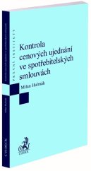kniha Kontrola cenových ujednání ve spotřebitelských smlouvách, C.H.Beck 2020