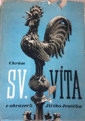 kniha Chrám sv. Víta v obrazech Jiřího Jeníčka [Snímky z let 1942-1946], Universum 1947