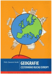 kniha Geografie cestovního ruchu Evropy [učebnice pro studenty cestovního ruchu], Radek Drahný 2006