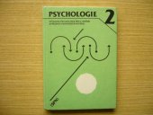 kniha Psychologie Vývojová psychologie pro 2. roč. stř. pedagog. škol, SPN 1986