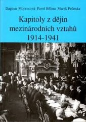 kniha Kapitoly z dějin mezinárodních vztahů 1914-1941, Institut pro středoevropskou kulturu a politiku 1994