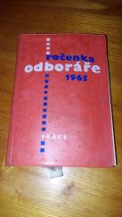 kniha Ročenka odboráře 1966, Práce 1965