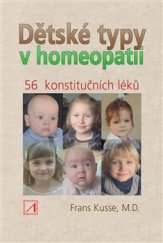 kniha Dětské typy v homeopatii 56 konstitučních léků, Alternativa 2016