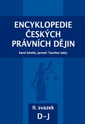 kniha Encyklopedie českých právních dějin, II. svazek D–J, Key Publishing 2016