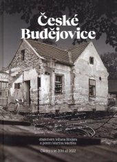 kniha České Budějovice  objektivem Milana Bindera a perem Martina Maršíka, Milan Binder 2023