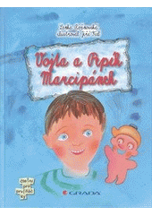 kniha Vojta a Pepík Marcipánek, Grada 2013
