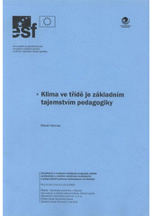 kniha Klima ve třídě je základním tajemstvím pedagogiky, Ostravská univerzita v Ostravě 2008