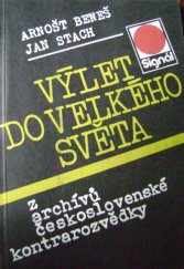 kniha Výlet do velkého světa Z archívů čs. kontrarozvědky, Naše vojsko 1988