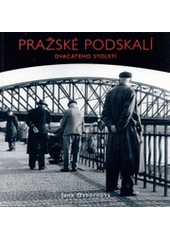 kniha Pražské Podskalí dvacátého století, Schola ludus - Pragensia 2004