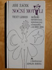 kniha Noční motýli text libris neboli metaforismy, minimaximy a bonmotta z let 1990-1996, Primus 1996
