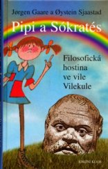 kniha Pipi a Sókratés filosofická hostina ve vile Vilekule, Knižní klub 2005