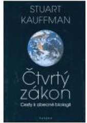 kniha Čtvrtý zákon cesty k obecné biologii, Paseka 2004