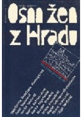 kniha Osm žen z Hradu manželky prezidentů, Mladá fronta 1993