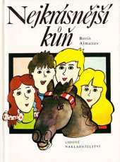 kniha Nejkrásnější kůň pro děti od 8 let, Lidové nakladatelství 1988