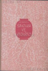 kniha Sakura ve vichřici útržek deníku z cesty po Japonsku, Antonín Dědourek 1948