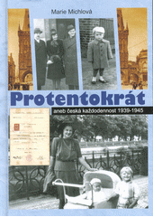 kniha Protentokrát, aneb, Česká každodennost  1939-1945, Čas 2020