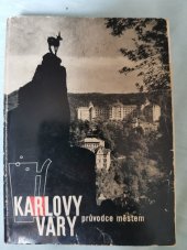kniha Karlovy Vary Průvodce městem, Sportovní a turistické nakladatelství 1964