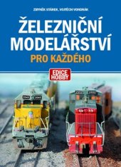 kniha Železniční modelářství pro každého, CPress 2003