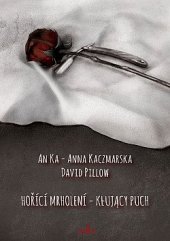 kniha Hořící mrholení - Kaujacy puch, Kampe 2015