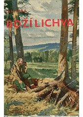 kniha Boží lichva přírodní román, Česká grafická Unie 1941