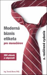 kniha Moderná biznis etiketa pre manažérov 280 otázok a odpovedí, Neopublic 2010