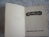 kniha Neumlčení reportáže z let 1941-1942, Zítřek 1969