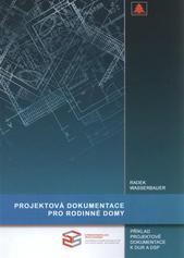 kniha Projektová dokumentace nízkoenergetického rodinného domu příklad projektové dokumentace k DUR a DSP : učební pomůcka pro 3. a 4. ročník středních škol stavebních : skripta IV, Střední průmyslová škola stavební akademika Stanislava Bechyně 2011