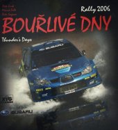 kniha Bouřlivé dny Rally 2006 Thunder´s Days, XTG group 2006