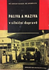 kniha Paliva a maziva v silniční dopravě Pomůcka pro školení řidičů z povolání, Dopravní nakladatelství 1960