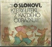 kniha O slonovi, který utekl z každého obrázku, Albatros 1988