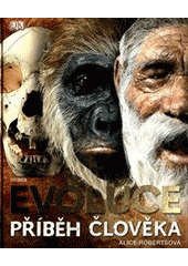 kniha Evoluce příběh člověka, Knižní klub 2012