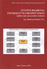 kniha Systém riadenia informačnej bezpečnosti aplikovanie procesného riadenia : monografia, Ámos 2011