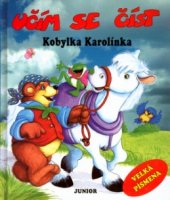 kniha Kobylka Karolínka, Junior 1999