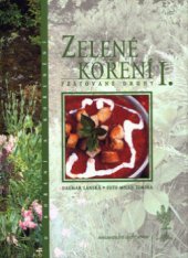 kniha Zelené koření I. pěstované druhy, Nakladatelství Lidové noviny 1999