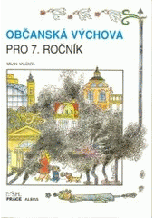 kniha Občanská výchova pro 7. ročník, SPL - Práce 1999