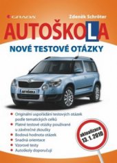 kniha Autoškola nové testové otázky : [aktualizace k 13.1.2010], Grada 2010