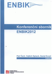 kniha Konferenční sborník ENBIK 2012, Vysoká škola chemicko-technologická v Praze 2012
