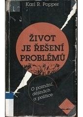 kniha Život je řešení problémů o poznání, dějinách a politice, Mladá fronta 1998