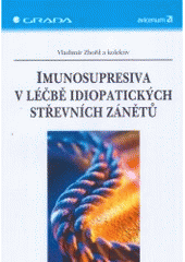 kniha Imunosupresiva v léčbě idiopatických střevních zánětů, Grada 2007