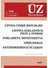 kniha Ústava České republiky Listina základních práv a svobod ; Parlament, ministerstva, ombudsman ; Antidiskriminační zákon : podle stavu k 1.9.2009, Sagit 2009