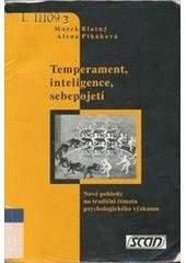 kniha Temperament, inteligence, sebepojetí nové pohledy na tradiční témata psychologického výzkumu, Psychologický ústav Akademie věd ČR 2003