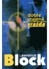 kniha Dobře utajená vražda, Vyšehrad 1999