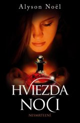 kniha Hviezda noci Nesmrteľní, Slovart 2012