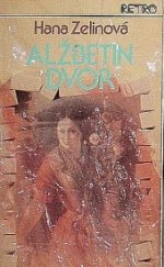 kniha Alžbetin dvor, Slovenský spisovateľ 1981
