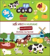 kniha 101 věcí k hledání a nalepování Zvířata na farmě, Svojtka 2024