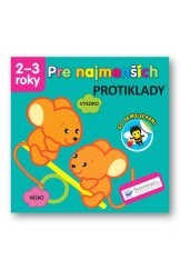 kniha Pre najmenších Protiklady 2-3 roky, Svojtka 2017