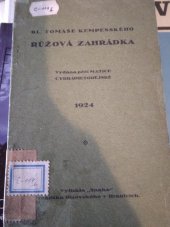 kniha Blaženého Tomáše Kempenského Růžová zahrádka, Matice Cyrillo-Methodějská 1924