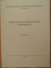 kniha Programy do cvičení z nauky o materiálu I, Vysoká škola báňská - Technická univerzita Ostrava 1999