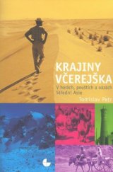 kniha Krajiny včerejška v horách, pouštích a oázách Střední Asie, Gasset 2010